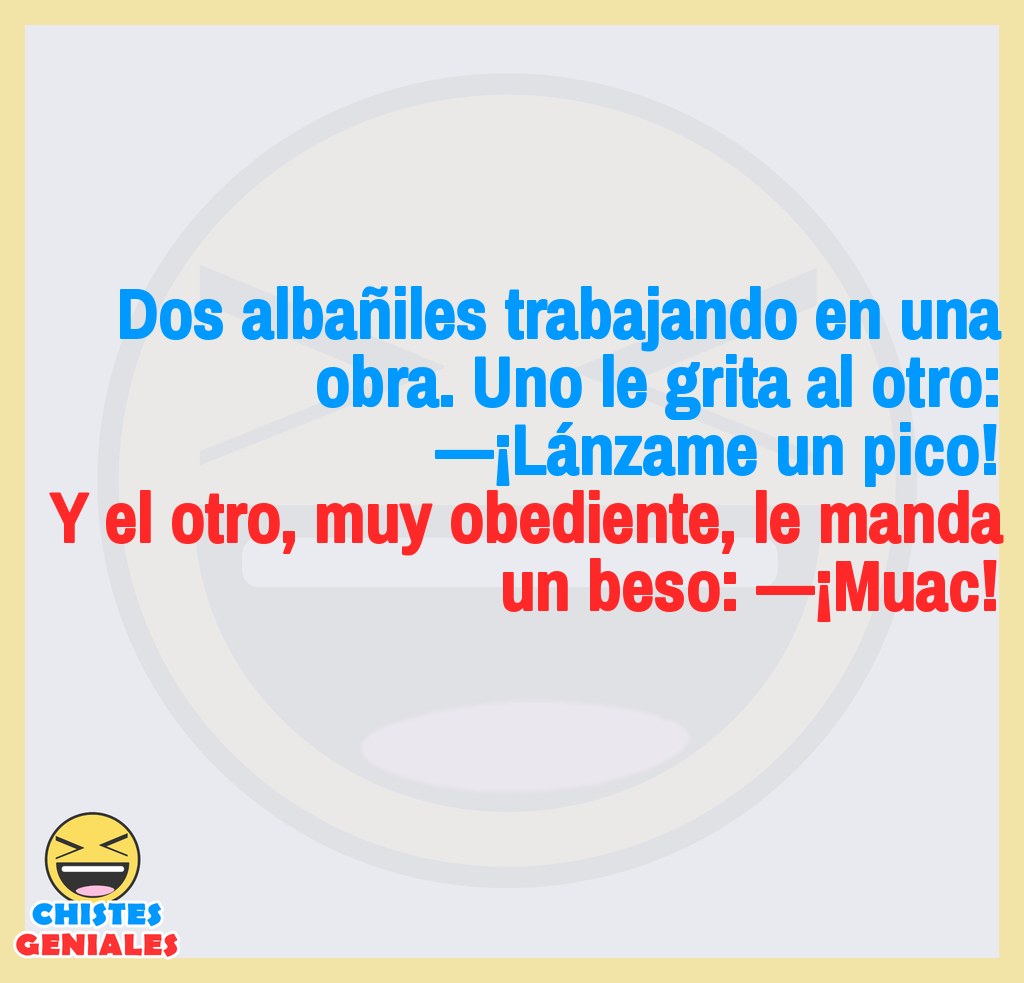Los dos albañiles y el pico - Chistes Geniales