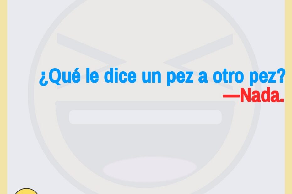 Qué le dice un pez a otro 3