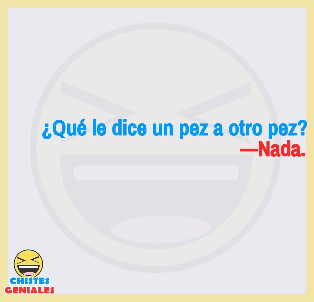 Qué le dice un pez a otro - Chistes Geniales