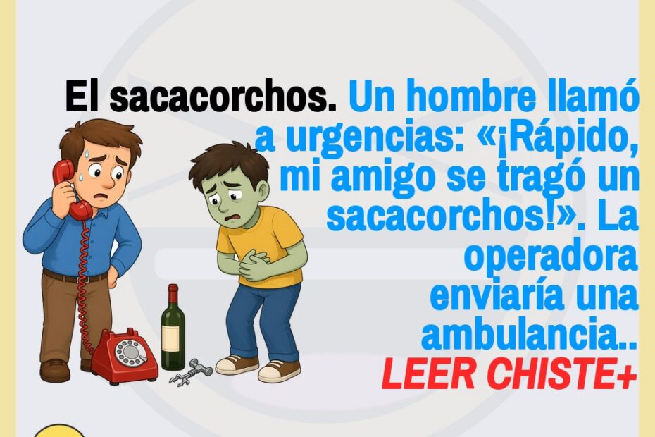 Chistes geniales: El sacacorchos