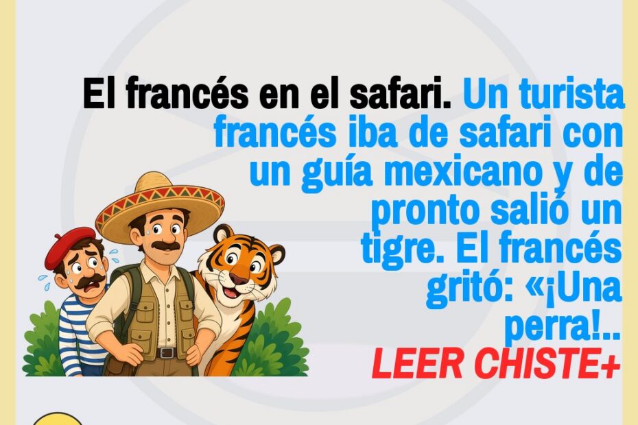 Chistes geniales: El francés en el safari