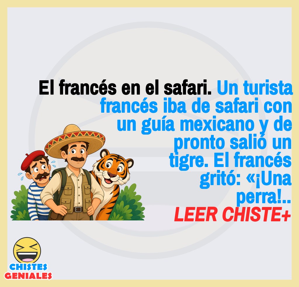 Chistes geniales: El francés en el safari